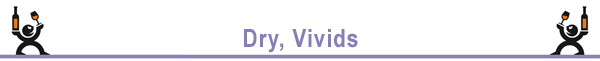 Dry, Vivids